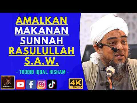 Thobib Iqbal Hisham - AMALKAN MAKANAN SUNNAH RASULULLAH S.A.W.