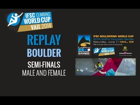 IFSC Climbing World Cup Vail 2014 - Boulder - Semi-finals - Men/Women