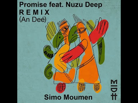 Simo Moumen - Promise feat. Nuzu Deep (Remix An Deé)