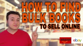 THE KEY TO SOURCING BULK BOOKS: Best Places To Find Profitable Books To Sell On Amazon and Ebay