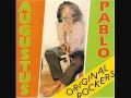 Augustus Pablo Original Rockers brace a boy ap special