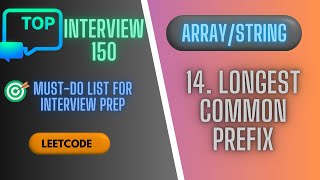 YouTube video '14. Longest Common Prefix || Top Interview 150'