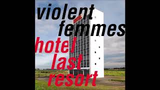 Violent Femmes - I’m Nothing