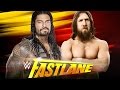 Roman Reigns vs. Daniel Bryan- Fastlane WWE ...