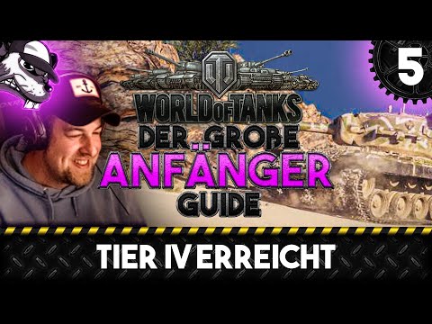The Big World of Tanks Beginner's Guide #5 "Tier IV Reached" [Gameplay - German - WoT]