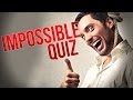 DON'T TRY THIS! - Impossible Quiz - Part 2