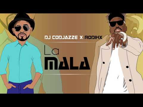 Dj codjazze - La mala feat. Rodikx (Audio officiel)