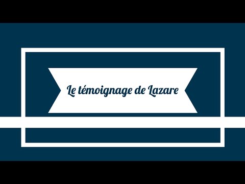 Le Témoignage de Lazare | Pasteur Roger