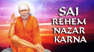 Sai Raham Najar Karna | साईं रहम नज़र - YouTube