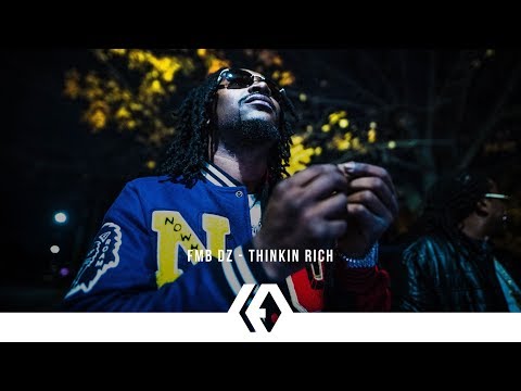 FMB DZ - Thinkin Rich (Official Video )