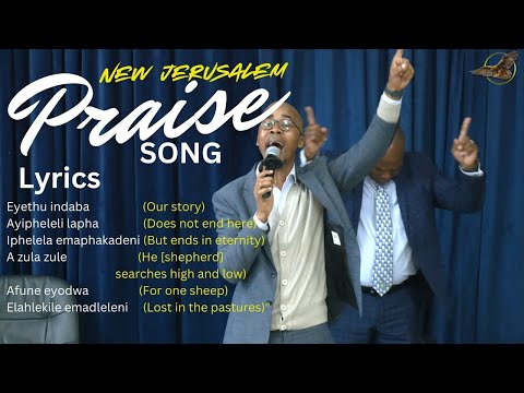 Eyethu Indaba (Our Story) - Praise Song