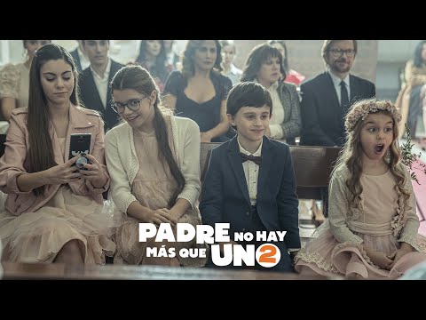 PADRE NO HAY MÁS QUE UNO 2. Sara, la hija mayor. Ya en cines.