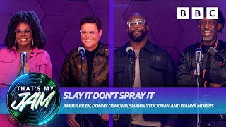 Slay It Don’t Spray It - Donny Osmond, Amber Riley, Shawn Stockman and Wanyá Morris 💦 That’s My Jam