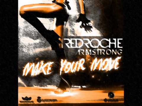 Redroche Vs. Armstrong - Make Your Move (Dj ImMoRTaL Remix)