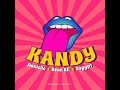Kandy (2022) - Danielle x Sean Rii & Kugypt (Breakin Records)