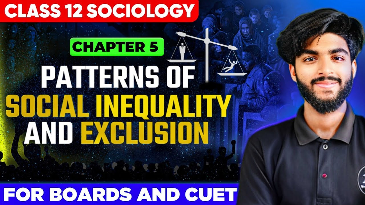 Patterns of Social Inequality and Exclusion One shot | Class 12 Sociology Chapter 5 Book 1