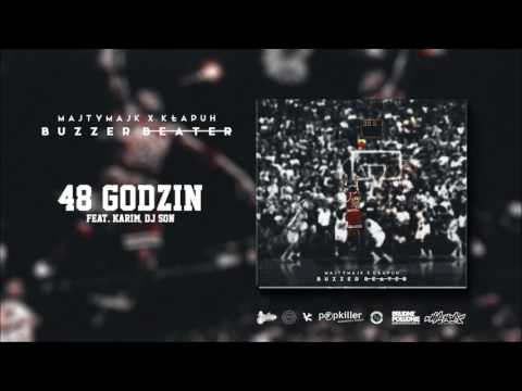Majty Majk / Kłapuh feat. Karim, DjSon - 48 GODZIN