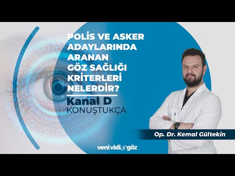Polis ve Asker Adaylarında Aranan Göz Sağlığı Kriterleri Nelerdir? | Op. Dr. Kemal GÜLTEKİN