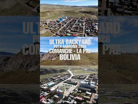 ULTRA BACKYARD PUYA RAIMONDI 2026 COMANCHE - LA PAZ