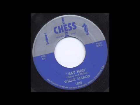 WILLIE MABON - SAY MAN - CHESS