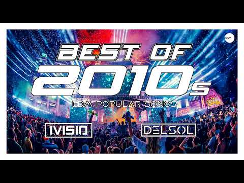 BEST OF 2010s - The Best EDM Club Remixes & Mashups Of Popular Songs 2010s