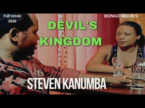 THE DEVIL'S KINGDOM - STEVEN KANUMBA FULL MOVIE 2026 AWARDS (Ramsey Noah and Kajala Masanja)