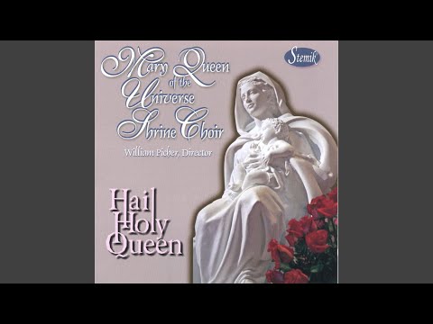 Hail Holy Queen Enthroned Above (arr. Charles Thatcher)