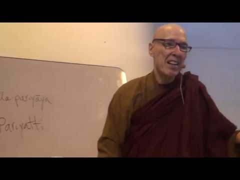 Majjhima Nikaya (MN 1: part 1, 2016.06.11) Bhikkhu Bodhi
