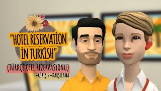 Turkish Hotel Reservation and Check in / Booking Hotel Room in Turkish 🛎 Türkçe 