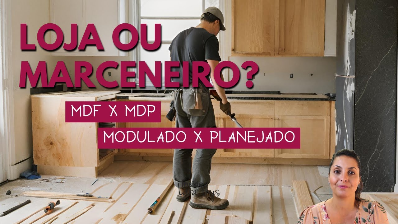 COZINHA PLANEJADA - Loja ou marceneiro? Quanto custa? MDF ou MDP?