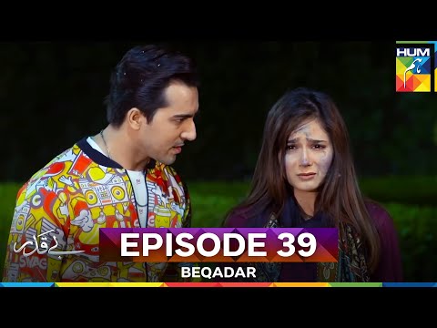 Beqadar Episode 39
