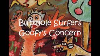 Butthole Surfers - Goofy&#39;s Concern