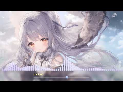 Nightcore - Linked
