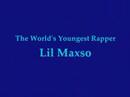 Lil Maxso The Worl's Youngest Rapper