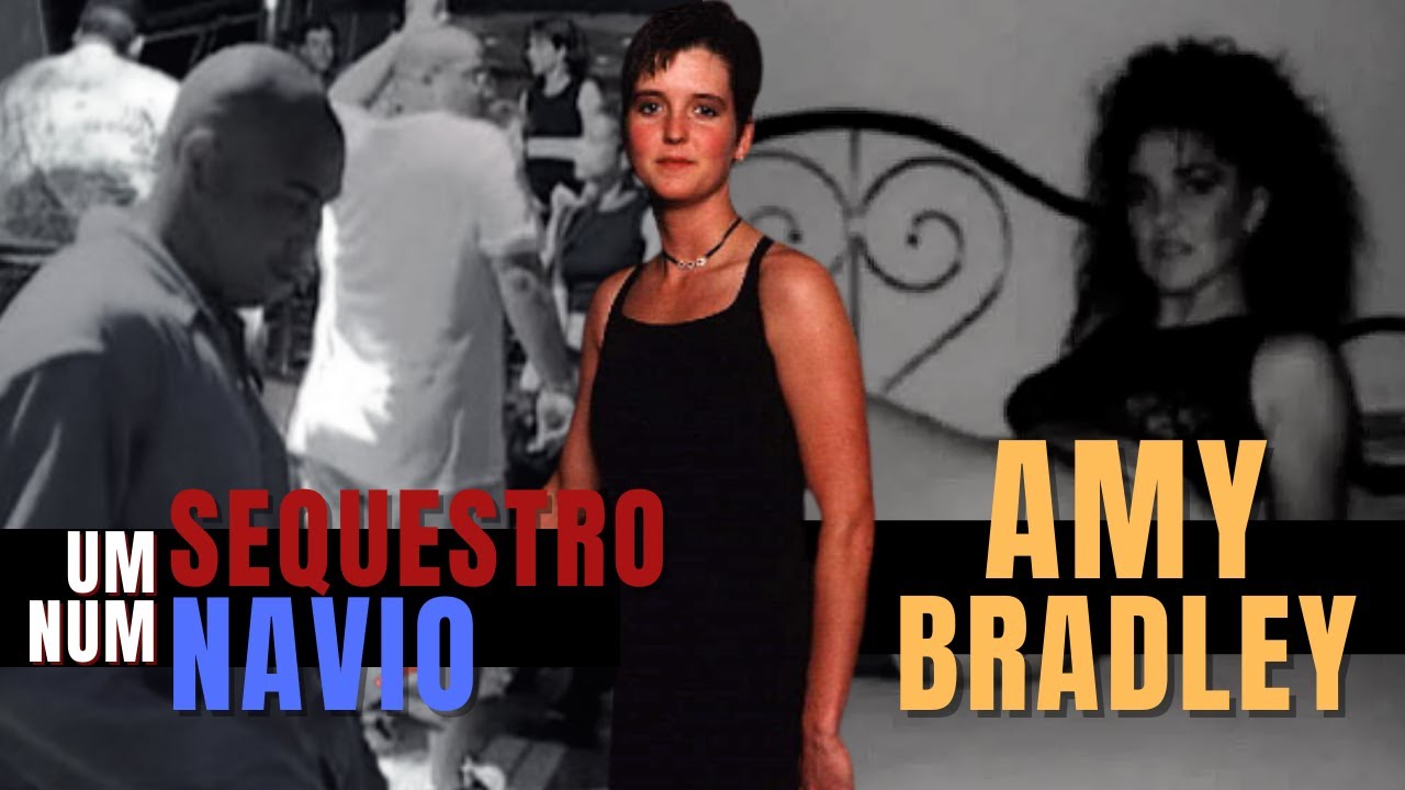SEQUESTRADA em um NAVIO e TRAFICADA pela INTERNET | Caso Amy Bradley