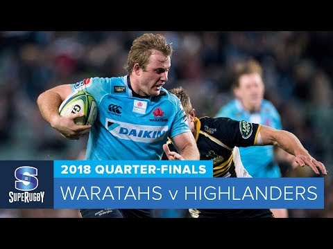 HIGHLIGHTS: 2018 Super Rugby Quarter-Finals: Waratahs v Highlanders