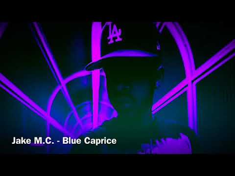 Jake M.C.- Blue Caprice