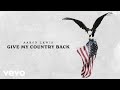 Aaron Lewis - Give My Country Back (Lyric Video)