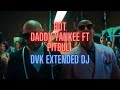 Daddy Yankee x Pitbull - Hot (DVK Extended Mix)