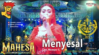 Download lagu EVA KHOLIQ - MENYESALL || COVER [MAHESA MUSIC] LIVE PERFOM LATHA'S 2024 || mp3