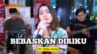 Download lagu BEBASKAN DIRIKU (cover) - Ratu Aulia ft. Fivein #LetsJamWithJames mp3
