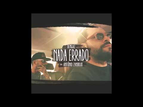Dengaz - Nada Errado feat António Zambujo