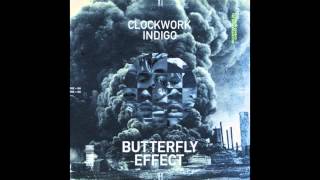 Clockwork Indigo (Flatbush Zombies & The Underachievers) - Butterfly Effect