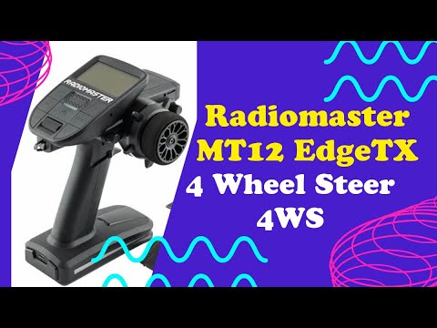 Radiomaster MT12 EdgeTX - 4WS Four Wheel Steering