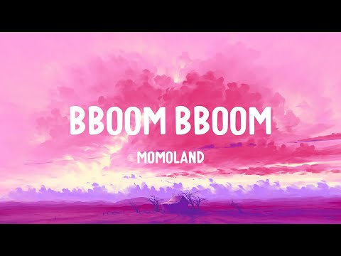 MOMOLAND - BBoom BBoom (뿜뿜) (Lyrics)