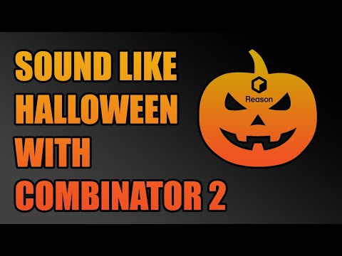 Sound Like Halloween With Reason 12 and Combinator 2