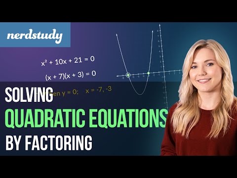 Solving Quadratic Equations (by Factoring) - Nerdstudy