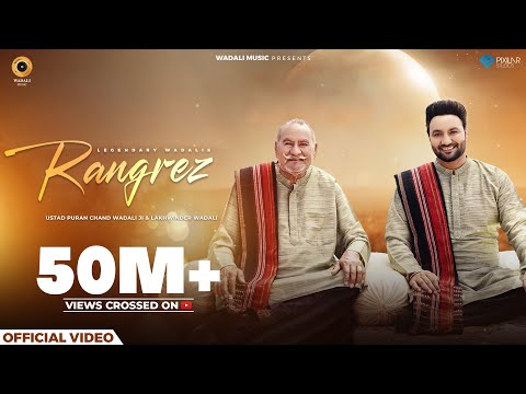 Rangrez (Official Video) | Ustad Puran Chand Wadali Ji | Lakhwinder Wadali | Sufiyan Bhatt