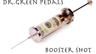 Video thumbnail for Dr.Green Pedals - Booster Shot by Rabea Massaad