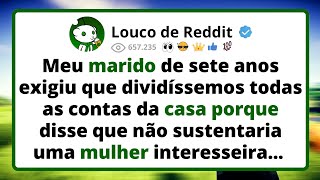 Meu MARIDO de sete anos exigiu que dividíssemos todas as contas da casa porque disse que não...